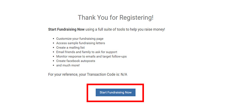 You are now registered. You can click the "Start Fundraising" button to continue.