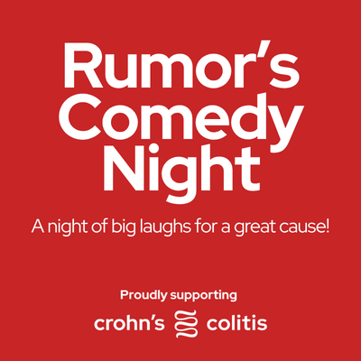 Rumor's Comedy Night - Proudly Supporting Crohn's and Colitis Canada