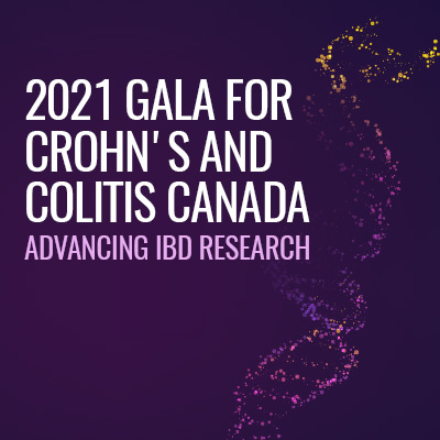 You’re invited to the 2021 Galas for Crohn’s and Colitis Canada!